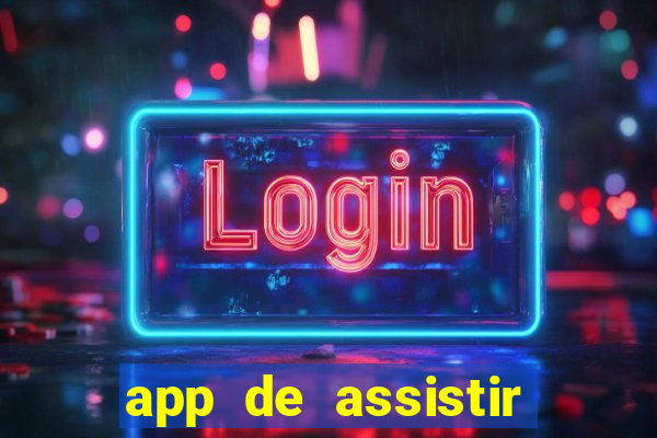 app de assistir jogo ao vivo gratis